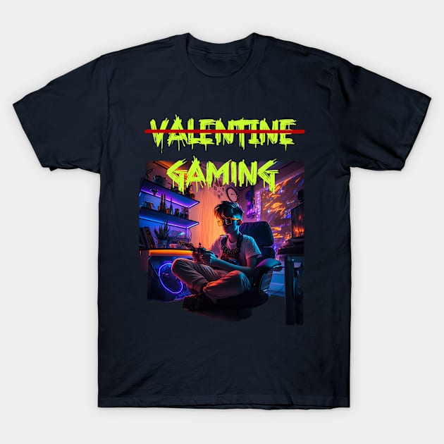 Game On: The Anti-Valentine, Just Gaming T-Shirt by Phantom Troupe